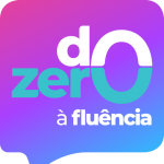 Do Zero à Fluência